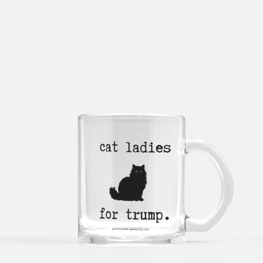 cat ladies for trump.-gianna jessen 10 oz glass mug