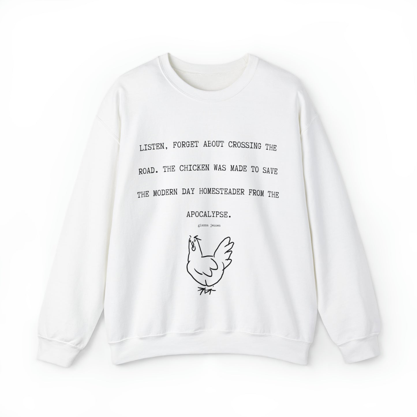 apocalypytic chicken.- gianna jessen sweatshirt