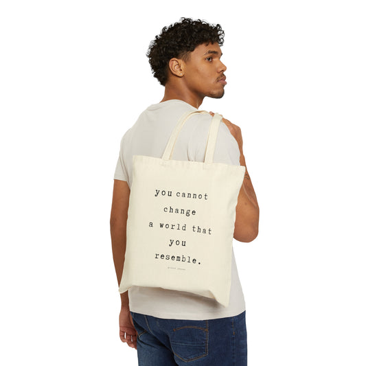 you cannot change a world that you resemble.-gianna jessen tote bag