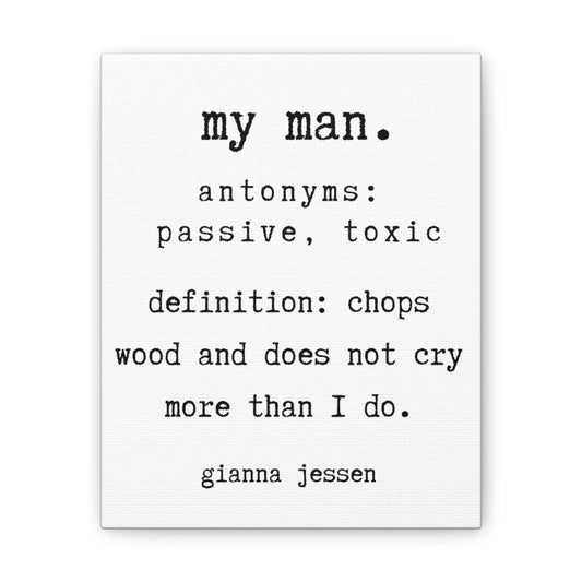 my man chops wood.-gianna jessen-canvas stretched, 0.75" affiche