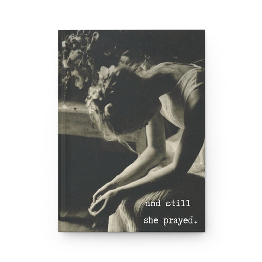 and still she prayed.-gianna jessen hardcover journal