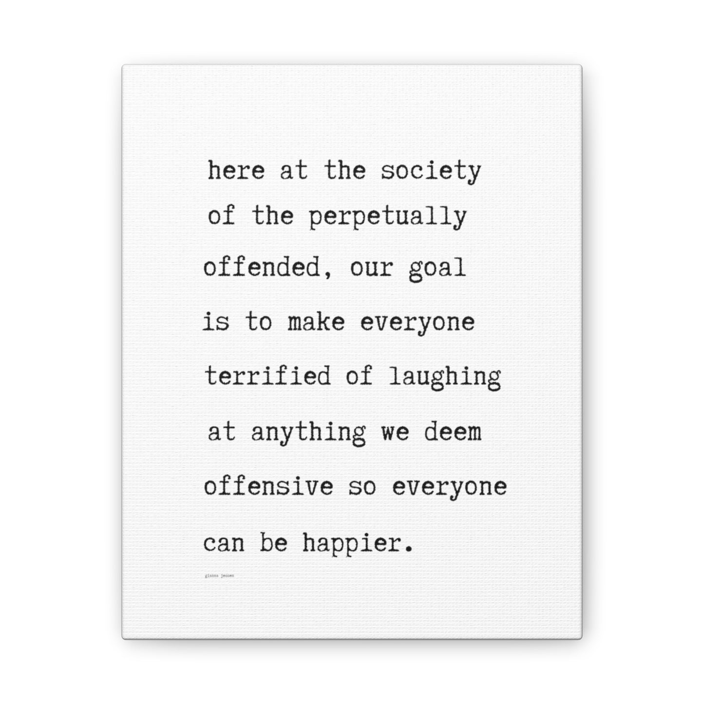 the society of the perpetually offended mission statement.-gianna jessen-canvas stretched, 0.75" affiche