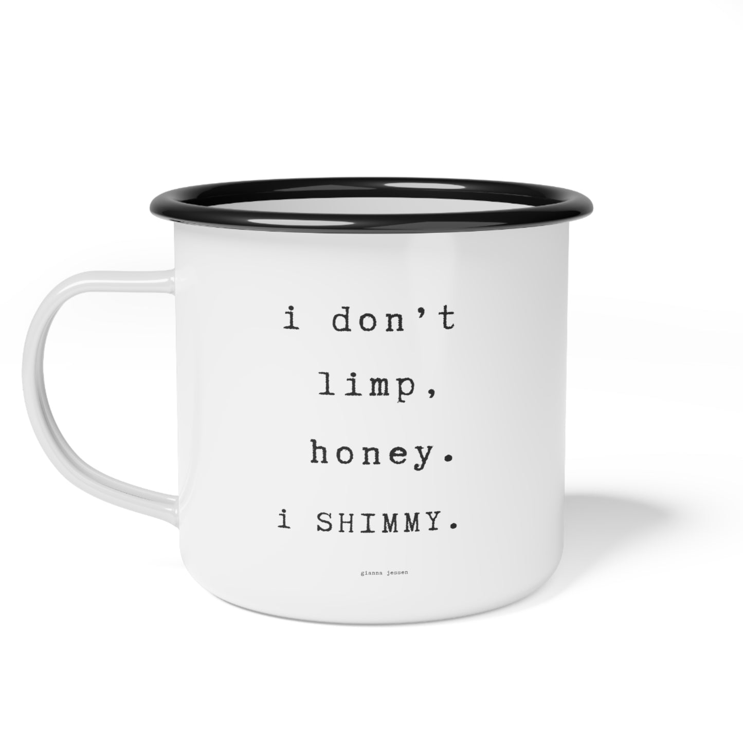 i don't limp, i SHIMMY.-gianna jessen 12 oz vintage style mug