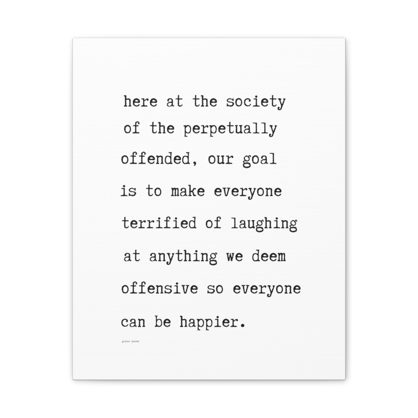 the society of the perpetually offended mission statement.-gianna jessen-canvas stretched, 0.75" affiche