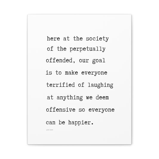 the society of the perpetually offended mission statement.-gianna jessen-canvas stretched, 0.75" affiche