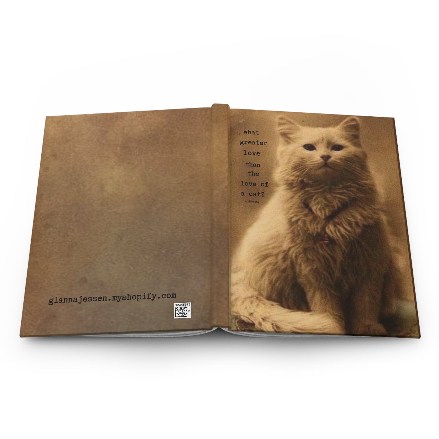 what greater Love than the Love of a cat?- charles dickens.-gianna jessen hardcover journal