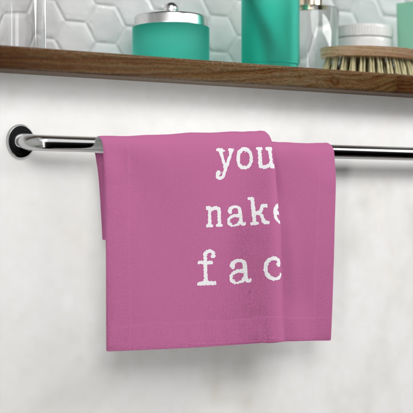 i Love your naked face.-gianna jessen face towel