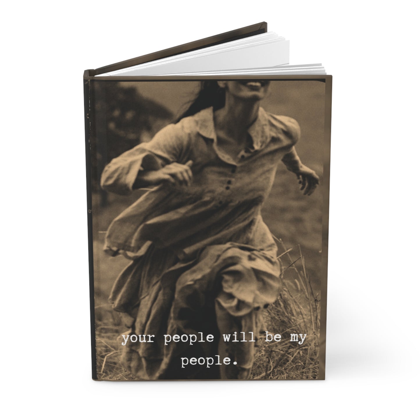 your people will be my people.- gianna jessen hardcover journal