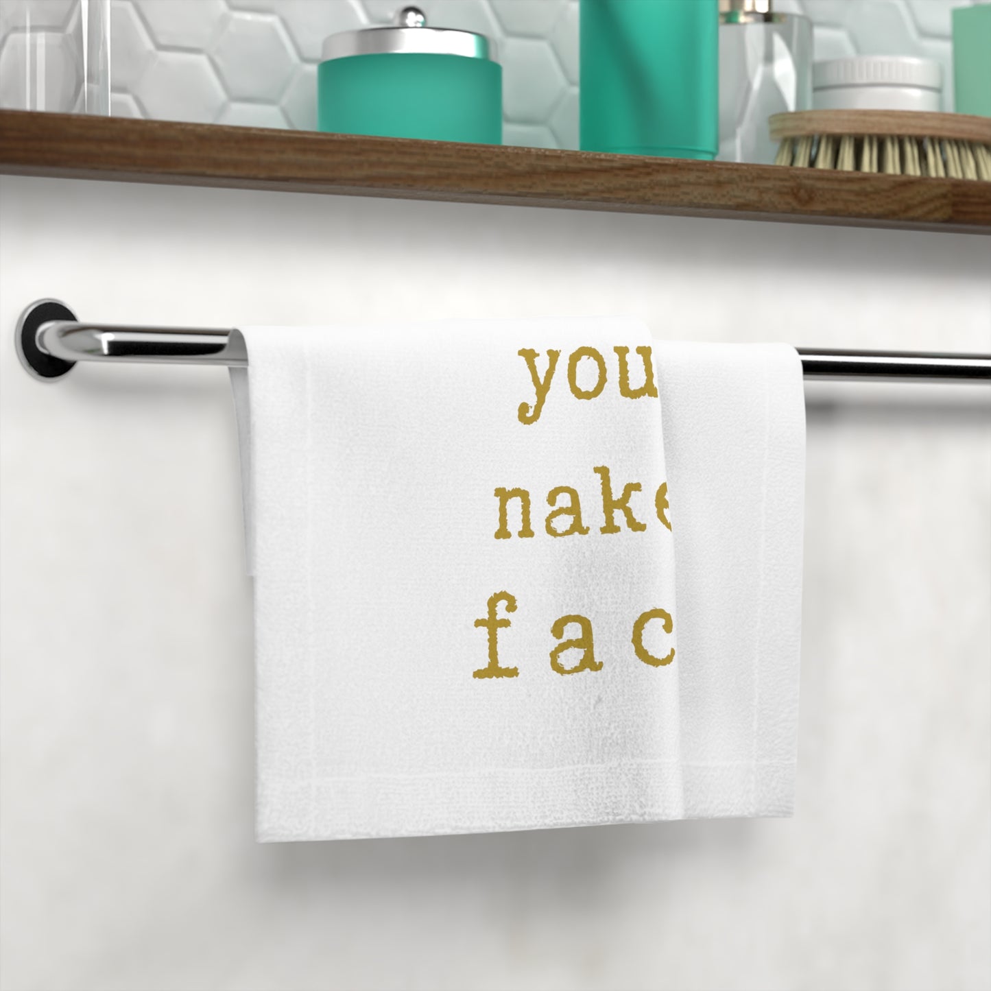 i Love your naked face.-gianna jessen face towel