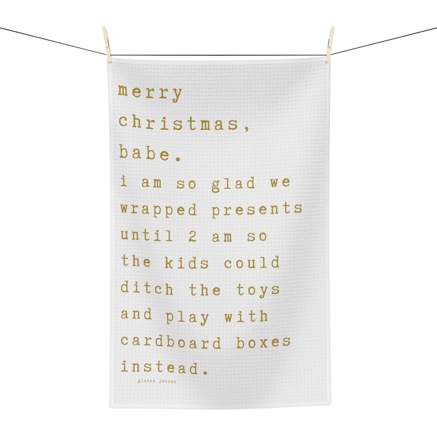 merry christmas, babe.-gianna jessen gold font tea towel