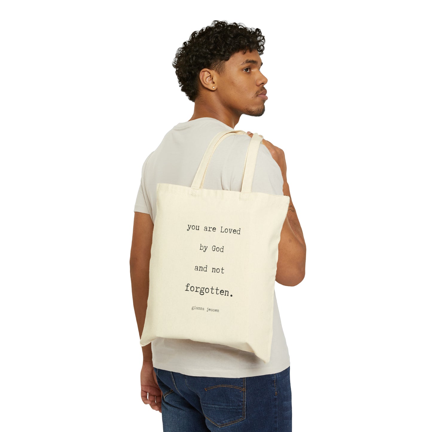 you are Loved by God and not forgotten.-gianna jessen tote bag