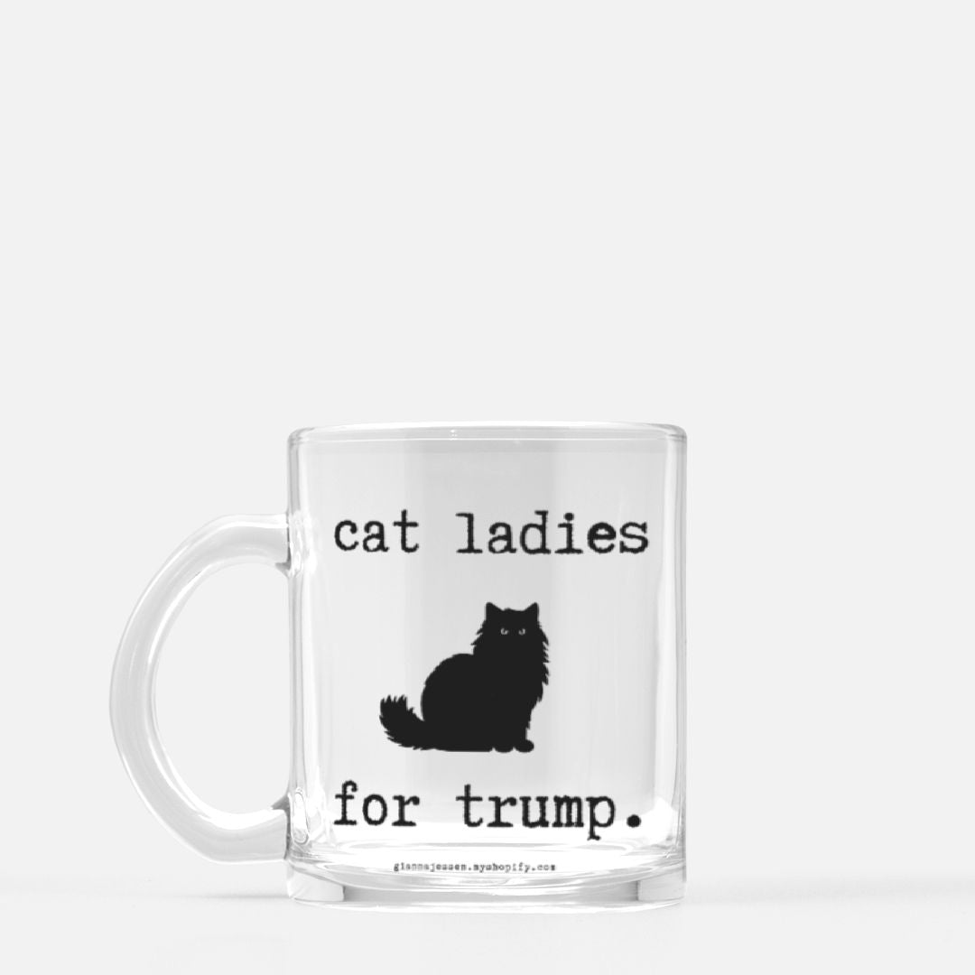 cat ladies for trump.-gianna jessen 10 oz glass mug