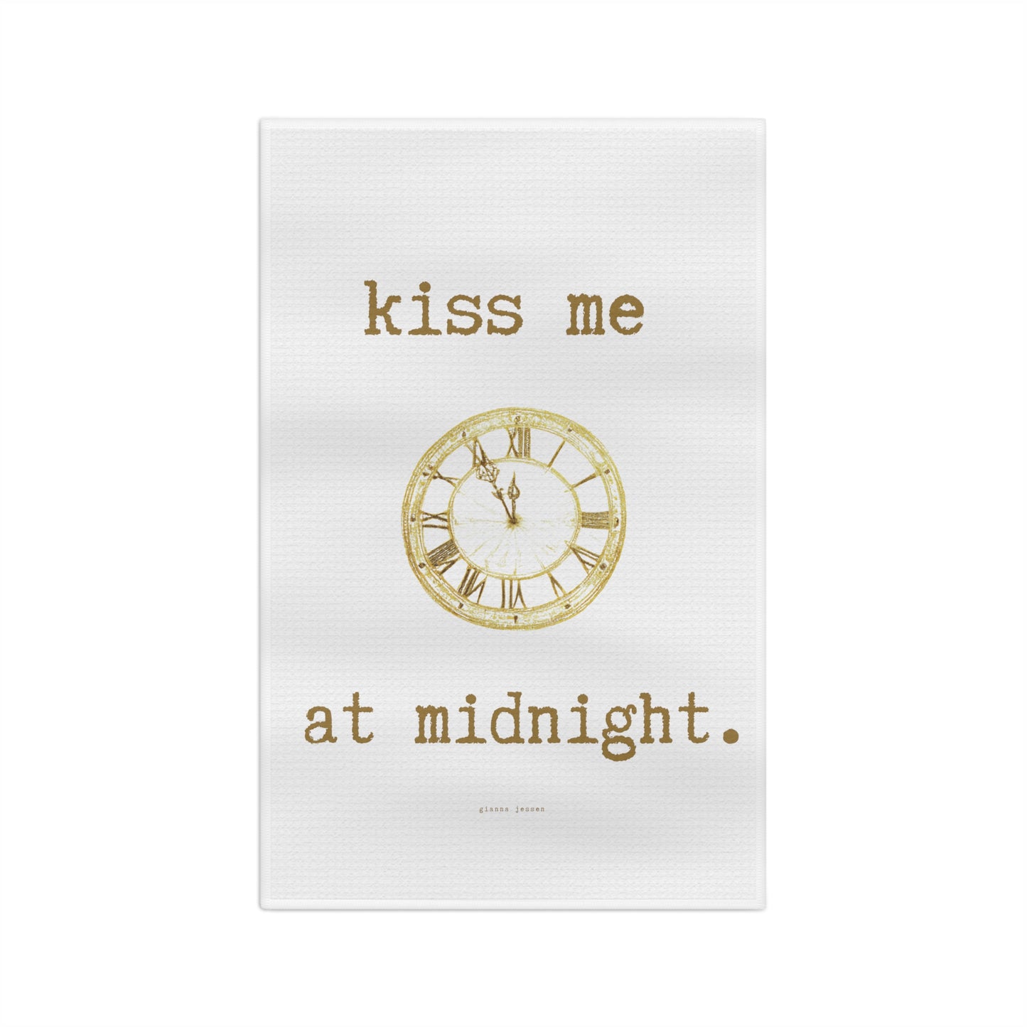 kiss me at midnight.-gianna jessen tea towel