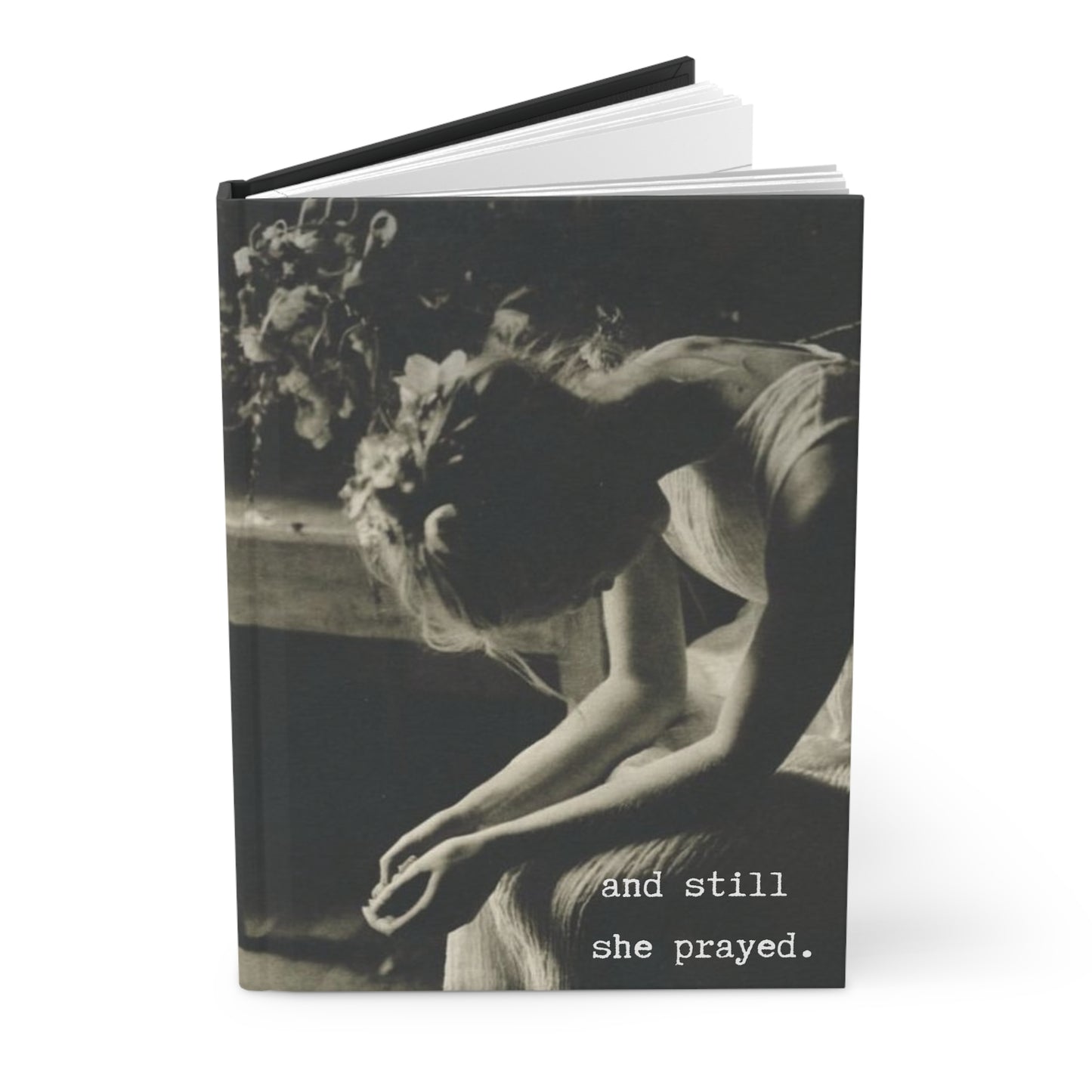 and still she prayed.-gianna jessen hardcover journal