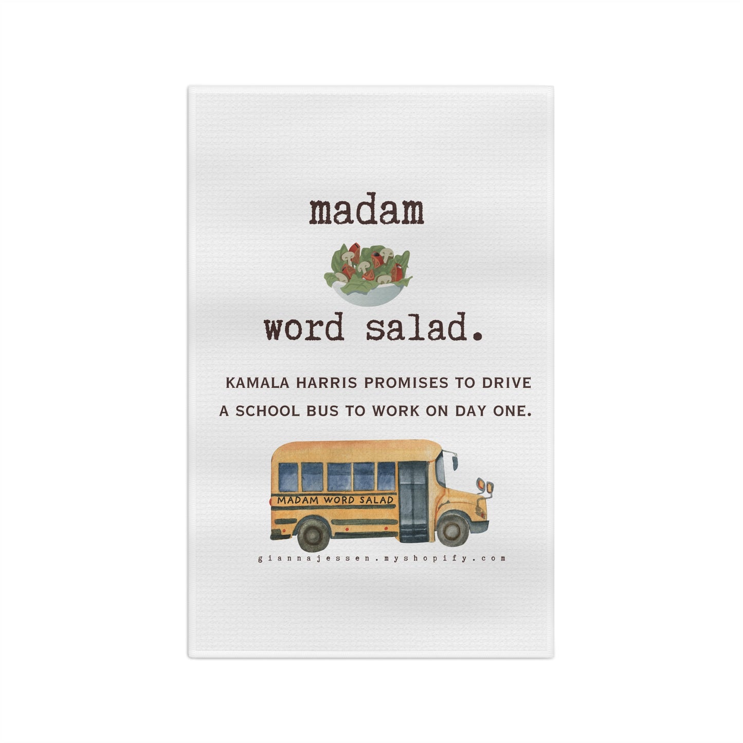 madam word salad drives her school bus to work.- gianna jessen tea towel