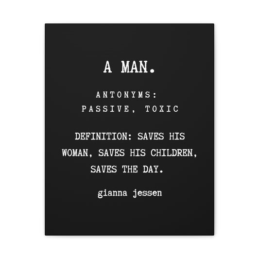 A MAN SAVES THE DAY.-gianna jessen-canvas stretched, 0.75" affiche