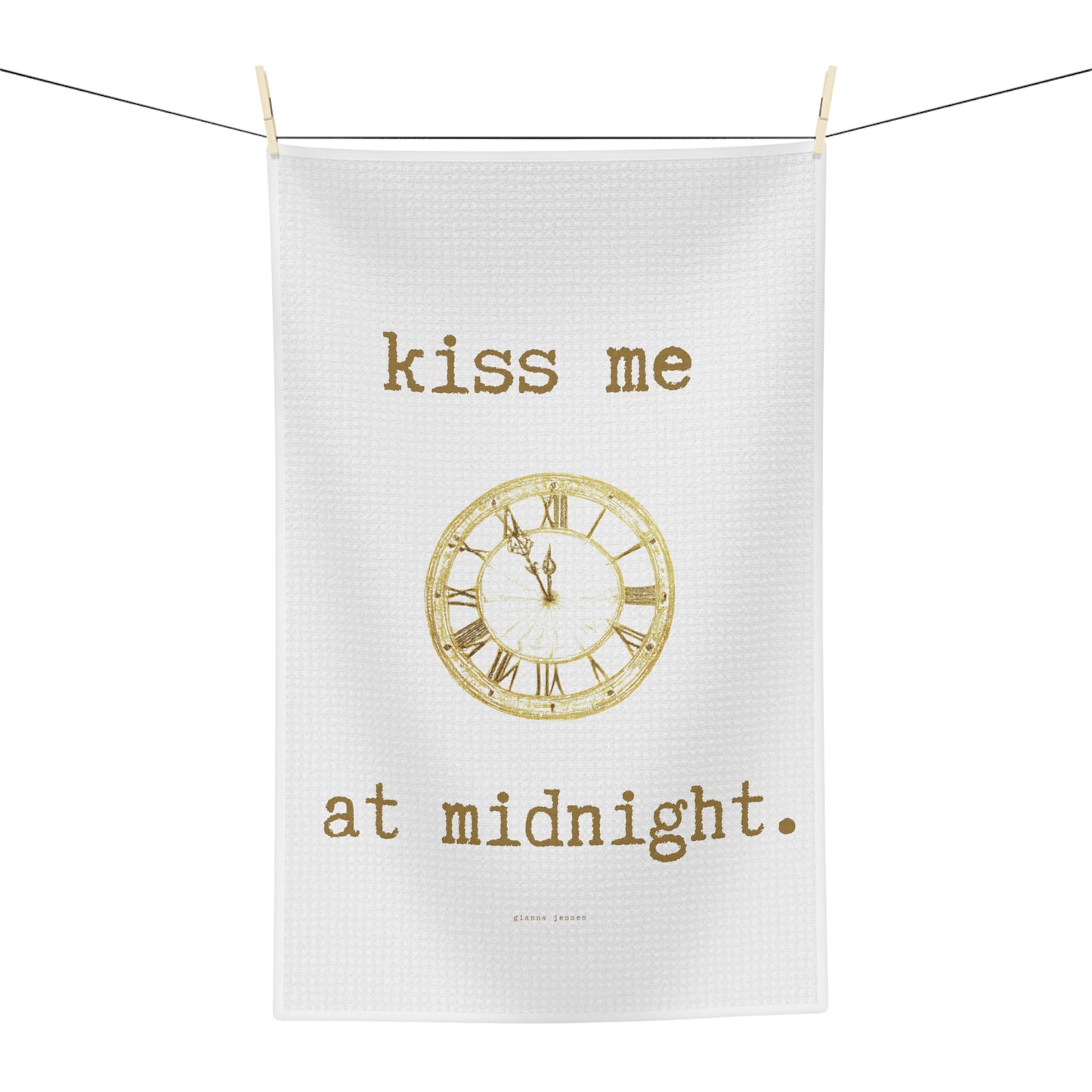 kiss me at midnight.-gianna jessen tea towel