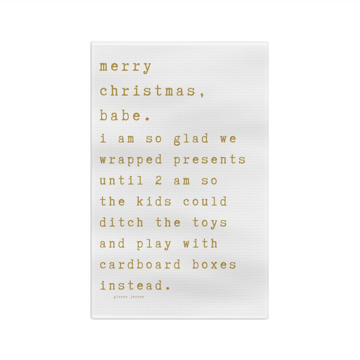 merry christmas, babe.-gianna jessen gold font tea towel