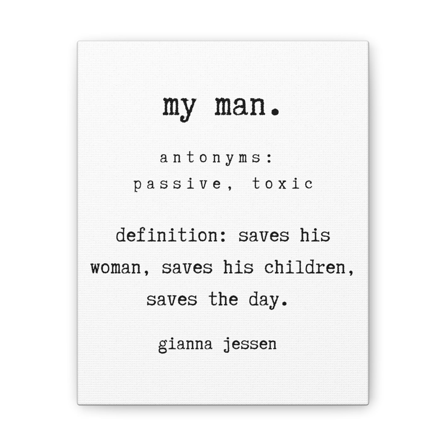 my man saves the day.-gianna jessen-canvas stretched, 0.75" affiche