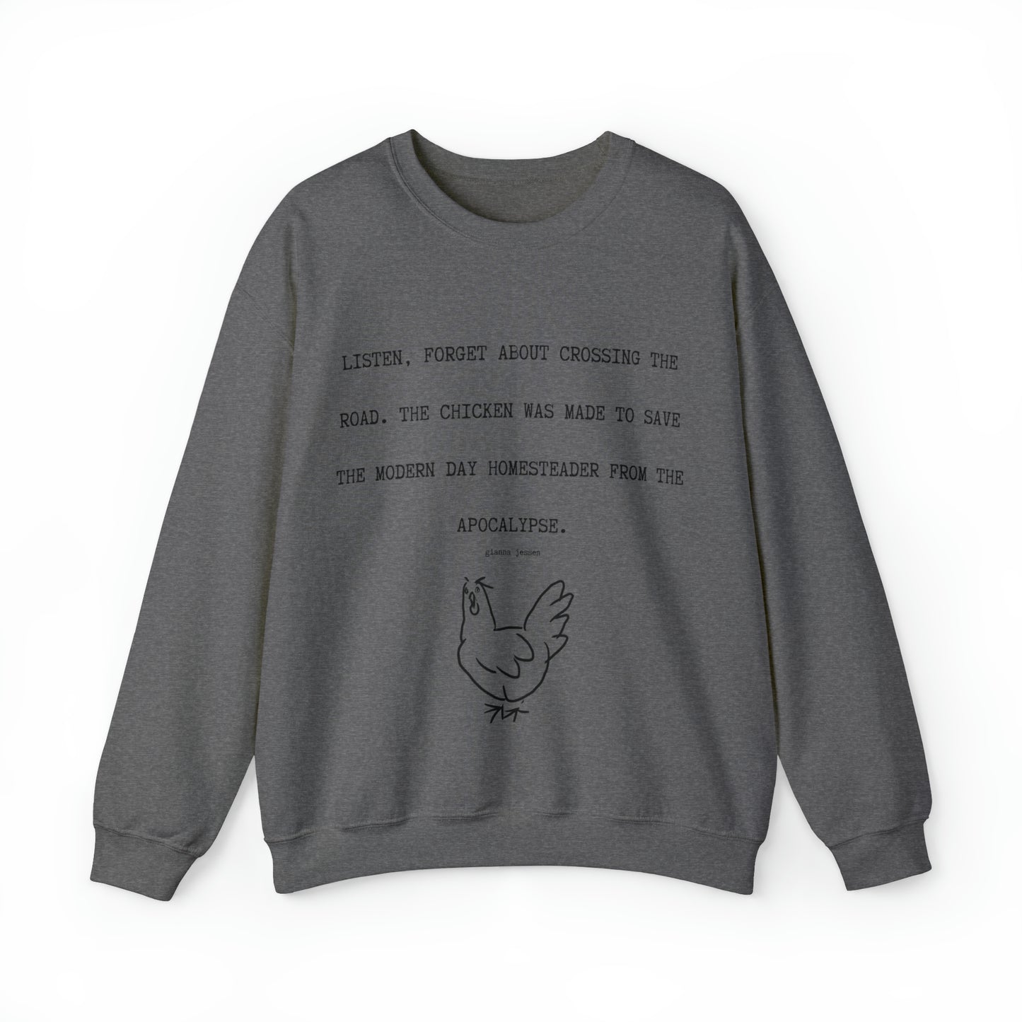 apocalypytic chicken.- gianna jessen sweatshirt