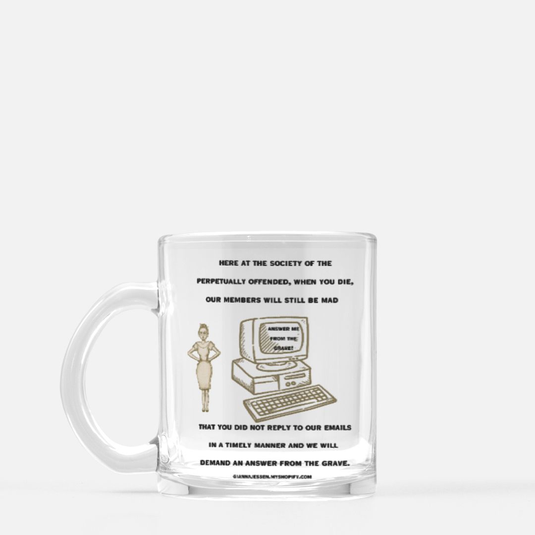 the society of the perpetually offended-answer your email from the grave-gianna jessen 10 oz mug