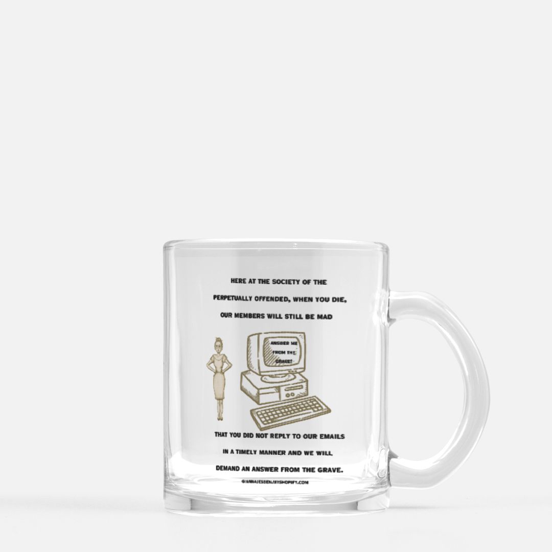 the society of the perpetually offended-answer your email from the grave-gianna jessen 10 oz mug