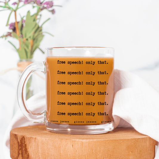 free speech! only that.-gianna jessen glass mug