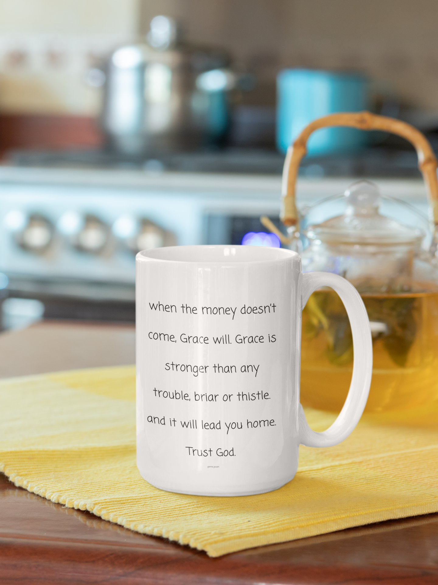 when the money doesn't come, Grace will.-gianna jessen 15 oz white ceramic mug